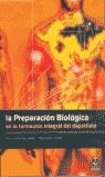 PREPARACION BIOLOGICA EN LA FORMACION INTEGRAL DEL DEPORTIST | 9788480196611 | FERICHE FERNANDEZ-CASTANYS, BE, LEN/DELGADO FERNAN