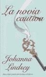 NOVIA CAUTIVA, LA (ROMANTICA BUTXACA) | 9788466312080 | LINDSEY, JOHANNA