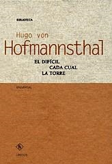 DIFICIL, EL - CADA CUAL LA TORRE (TAPA DURA) | 9788424924003 | HOFMANNSTHAL, HUGO VON