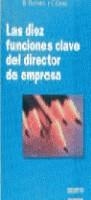 DIEZ FUNCIONES CLAVE DEL DIRECTOR DE EMPRESA, LAS | 9788423406715 | DERVAUX, BERNARD