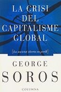 CRISI DEL CAPITALISME GLOBAL, LA | 9788483007075 | SOROS, GEORGE