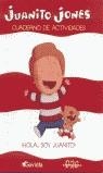 HOLA SOY JUANITO CUADERNO DE ACTIVIDADES | 9788439207801 | ALCANTARA, RICARDO