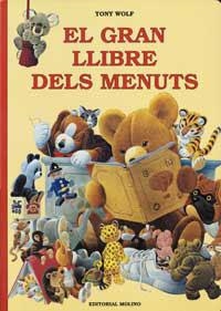 GRAN LLIBRE DELS MENUTS, EL | 9788427241602 | WOLF, TONY