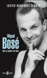 MIGUEL BOSE | 9788401378560 | MENEZDEZ FLORES, JAVIER