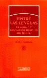 ENTRE LAS LENGUAS | 9788475845173 | LARROSA, JORGE