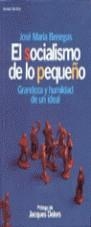 SOCIALISMO DE LO PEQUEÑO, EL | 9788478808540 | BENEGAS, JOSE MARIA