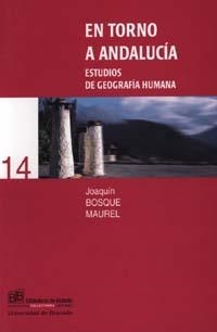 EN TORNO A ANDALUCIA ESTUDIOS DE GEOGRAFIA HUMANA | 9788433829627 | BOSQUE MAUREL, JOAQUIN