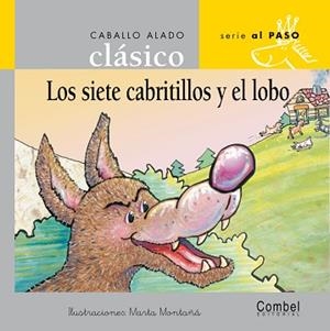 SIETE CABRITILLOS Y EL LOBO, LOS (SERIE AL PASO 4 LLETRA LLI | 9788478647583 | MONTAÑA, MARTA