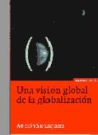 VISION GLOBAL DE LA GLOBALIZACION UNA | 9788431321130 | SARASQUETA GONZALEZ, ANTXON