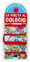 VUELTA AL COLEGIO, LA (LA CUERDA DEL SABER) | 9788434895447 | VARIS