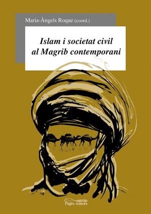 ISLAM I SOCIETAT CIVIL AL MAGRIB CONTEMPORANI | 9788497790475 | ROQUE, M. ANGELS (COORD.)