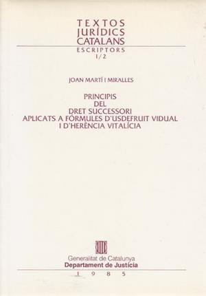 PRINCIPIS DEL DRET SUCCESSORI APLICATS A FORMULES D'USDEFRUI | 9788439305149 | MARTI MIRALLES, JOAN