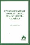 INVESTIGACION PENAL SOBRE EL CUERPO HUMANO Y PRUEBA CIENTIFI | 9788478798360 | IGLESIAS CANLE, INES CELIA