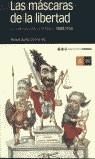 MASCARAS DE LA LIBERTAD EL LIBERALISMO ESPAÑOL 1808-1950 | 9788495379634 | SUAREZ CORTINA, MANUEL (ED.)