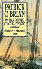 UN MAR OSCURO COMO EL OPORTO (POCKET) | 9788435017176 | O´BRIAN, PATRICK