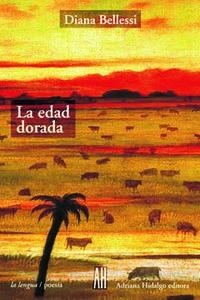EDAD DORADA, LA | 9789879396889 | BELLESSI, DIANA