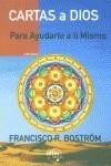 CARTAS A DIOS PARA AYUDARTE A TI MISMO | 9788495590350 | BOSTROM, FRANCISCO R.