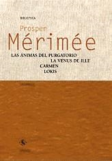 ANIMAS DEL PURGATORIO - LA VENUS DE ILLE - CARMEN - LOKI | 9788424926816 | MERIMEE, PROSPER