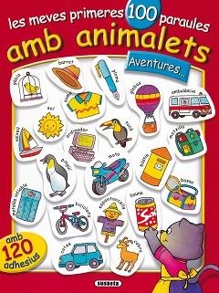 MEVES PRIMERES 100 PARAULES AMB ANIMALETS (ADHESIUS) | 9788430538614 | VARIS