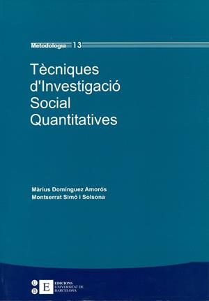 TECNIQUES D´INVESTIGACIO SOCIAL QUANTITATIVES | 9788483384299 | DOMINGUEZ AMOROS, MARIUS