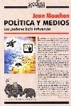 POLITICA Y MEDIOS | 9788474327311 | MOUCHON, JEAN