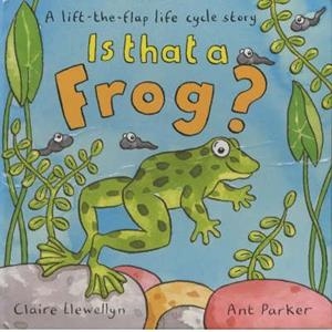 IS THAT A FROG ? (ALBUM IL.) | 9780333763155 | LLEWELLYN, C./ PARKER, A.