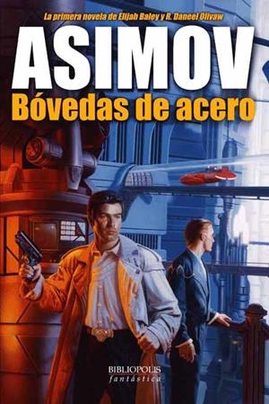 BOVEDAS DE ACERO (RUSTEGA) | 9788496173026 | ASIMOV, ISAAC
