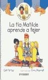 TIA MATILDE APRENDE A TEJER, LA [MILLY & MOLLY] | 9788424186814 | PITTAR, GILL