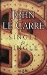 SINGLE & SINGLE (CASTELLA) | 9788401327575 | LE CARRE, JOHN