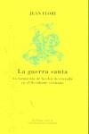 GUERRA SANTA, LA | 9788481646344 | FLORI, JEAN