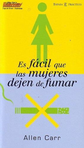 ES FACIL QUE LAS MUJERES DEJEN DE FUMAR | 9788467013245 | CARR, ALLEN