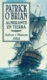 ALMIRANTE EN TIERRA (POCKET) XVIII | 9788435017190 | O'BRIAN, PATRICK