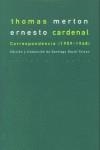 CORRESPONDENCIA (1959-1968) MERTON-CARDENAL | 9788481646511 | CARDENAL, ERNESTO : MERTON, THOMAS