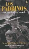 PADRINOS Y LAS NEFASTAS VIRTUDES DEL PURO PODER, LOS | 9788466613910 | MARINO, GIUSEPPE CARLO