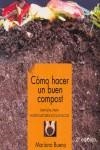 COMO HACER UN BUEN COMPOST MANUAL PARA HORTICULTORES ECOLOGI | 9788493277918 | BUENO BOSCH, MARIANO