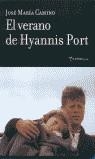 VERANO DE HYANNIS PORT, EL | 9788497041119 | CAMINO, JOSE MARIA