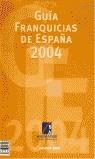 GUIA FRANQUICIAS DE ESPAÑA 2004 | 9788493243128 | VARIS