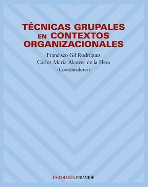 TECNICAS GRUPALES EN CONTEXTOS ORGANIZACIONALES | 9788436817584 | GIL RODRIGUEZ, FRANCISCO