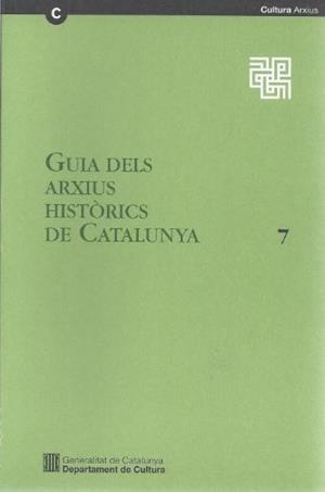GUIA DELS ARXIUS HISTORICS DE CATALUNYA 7 | 9788439346166 | VARIS