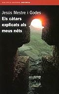 CATARS EXPLICATS ALS MEUS NETS, ELS | 9788497870269 | MESTRE I GODES, JESUS