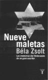 NUEVE MALETAS (RUSTEGA) | 9788430605194 | ZSOLT, BELA