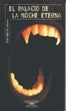 PALACIO DE LA NOCHE ETERNA, EL | 9788420400723 | LATORRE FORTUÑO, JOSE MARIA
