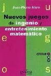 NUEVOS JUEGOS DE INGENIO Y ENTRETENIMIENTO MATEMAT | 9788474322026 | ALEM, JEAN-PIERRE
