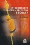 ENTRENAMIENTO Y PRACTICA DEPORTIVA ESCOLAR | 9788480197441 | RUSCH, HORST / WEINEK, JURGEN