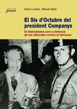 SIS D'OCTUBRE DEL PRESIDENT COMPANYS, EL | 9788497791168 | LORENTE, ELENA / SIMO, MANUEL
