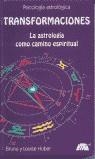 TRANSFORMACIONES LA ASTROLOGIA COMO CAMINO ESPIRITUAL (TAPA | 9788493279042 | HUBER, BRUNO