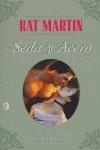 SEDA Y ACERO (BYBLOS) | 9788466616485 | MARTIN, KAT