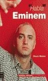 HABLA EMINEM | 9788496222137 | WEINER, CHUCK