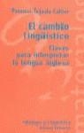 CAMBIO LINGUISTICO, EL | 9788420686578 | TEJADA CALLER, PALOMA
