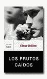 FRUTOS CAIDOS, LOS | 9788495618702 | IBAÑEZ, CESAR